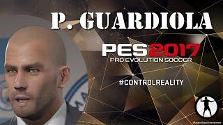 PES 2017 Face Build Pep Guardiola (Manchester City)