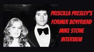 Priscilla Presley's Former Boyfriend Mike Stone Interview