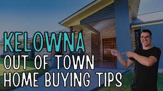 Buying A Home in Kelowna? Here Are a Few Helpful Tips