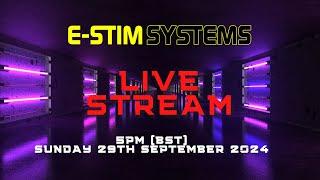 E-Stim Systems Livestream - the Erofame Story