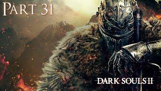 Dark Souls II Scholar of the First Sin Часть 31 "Дымный рыцарь и второй Демон из плавильни (DLC #2)"