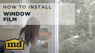 M-D Building Products How to Install Window Film