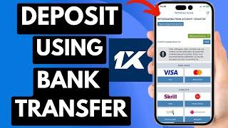 How To Deposit On 1xbet Using Bank Transfer