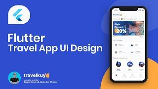 Flutter UI Tutorial - Designing Modern Travel Booking App Travelkuy UI Design with Bagas Nirwan