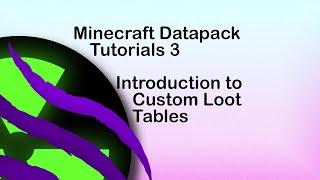 Minecraft Datapack Tutorials 3 - Custom Loot Tables Introduction