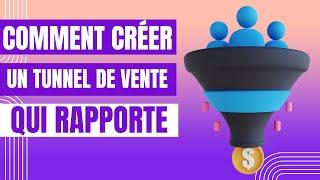 Comment Créer Un Tunnel De Vente (Formation 100% Gratuite)