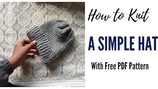 How to knit a Hat + Free PDF Pattern || Free step by step video tutorial.