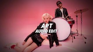 APT. - rose & bruno mars [edit audio]