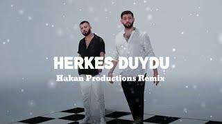 Burak Bulut & Kurtuluş Kuş ~ Herkes Duydu {Hakan Productions Remix}