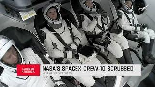 Scrub! NASA's SpaceX Crew-10 launch to ISS delayed by hydraulic ground issue