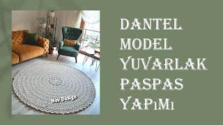 Dantel Model Yuvarlak Halı-Paspas Yapımı 90-100-120-150-200 cm #handmade#crochet #paspas#carpet#halı