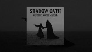 Shadow Oath - Gothic Rock Metal ( best metal playlist 2025 )