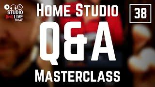 Learning with MASTERCLASS | Home Studio Q&A #38