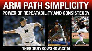 Hand Path Simplicity + Arm Action Efficiency -Repeatability + Consistency | ROBBY ROWLAND