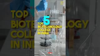 Top Biotechnology College In India #biotechnology #topcollege #biotech