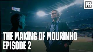 The Making of Mourinho | Episode 2: The Family