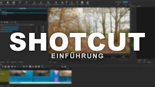 SHOTCUT Tutorial (Einsteiger) | Effekte, Text, Übergänge | Kostenloser Videoschnitt