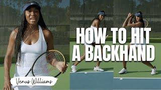 How To Hit A Tennis Backhand With Venus Williams