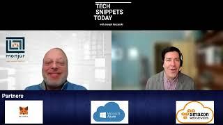 Tech Snippets Today - Rob Scott - Chief Innovator - Monjour with Joseph Raczynski