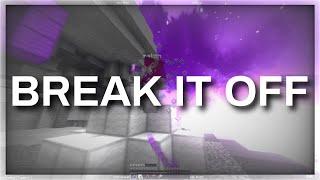 Break it off - BRIDGE & BEDWARS MONTAGE