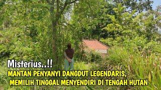 Lama Tak Terdengar Artis Dangdut Legendaris Ini Memilih Tinggal Menyendiri Di Tengah hutan