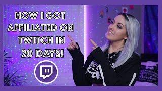 HOW TO GET AFFILIATED ON TWITCH IN LESS THAN 30 DAYS | 2021 Streaming Tips for Beginners!