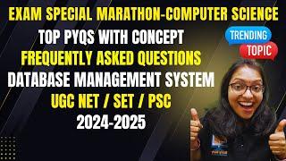 Marathon:Database Management System-UGC NET PYQs CS|DBMS Top Frequently Asked Questions|CS Revision