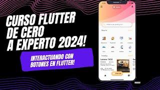 INTERACTUANDO CON BOTONES EN FLUTTER