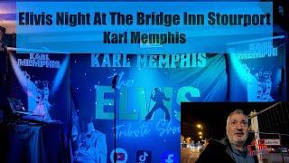 Elvis Night at the Bridge Inn Stourport on Severn with Karl Memphis