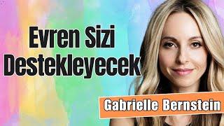 Evren Sizi Destekleyecek -  Gabrielle Bernstein | Sesli Kitap Özeti