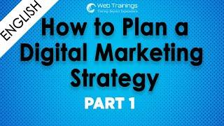 Create a Digital Marketing Strategy [Step by Step Guide]   Part 1