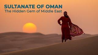 Discover Sultanate of Oman - A Hidden Gem in the Middle East