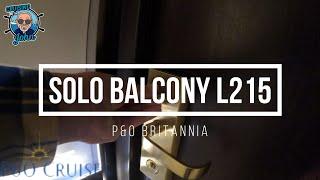 Solo Balcony L215 - P&O Britannia