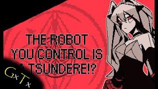 I'm Getting Insane Because Of Her! | The Robot You Control Is A Tsundere!?