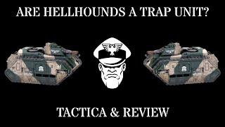 Are Hellhounds a Trap Unit? - Competitive 9th Ed. Warhammer 40,000