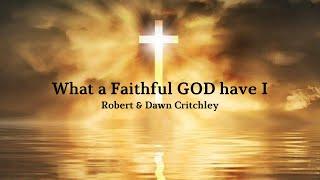 What A Faithful God Have I | Worship Video Lyrics