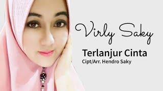 VIRLY SAKY - TERLANJUR CINTA  (Official Video) Cipt. Hendro Saky