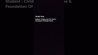 Children are the hope and foundation of bright future | #trending #brightfuture #publicteach #331