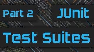 JUnit Tutorial - How to create Test Suites and Test Primers - Master JUnit Framework - Part 2