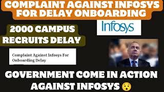 Complaint against Infosys for Onboarding delay |Government taking action in it sector