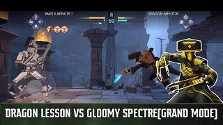 Gloomy spectre vs Dragon lesson