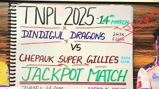Dindigul dragons vs Chepauk Super Gillies prediction, dd vs csg, Tnpl 2025 14th  match prediction