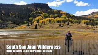 Scouting South San Juan Wilderness by Horse Back