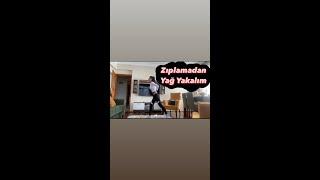 ZIPLAMADAN HOPLAMADAN YAĞ YAKIMI // KARDİYO