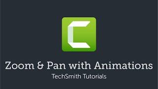 Camtasia: Zoom & Pan with Animations (2019)