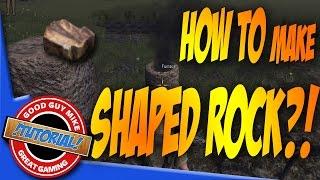 How to Make Shaped Rock - Life is Feudal