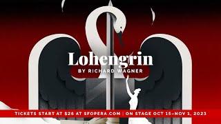 SF Opera: Lohengrin Trailer