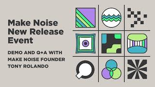 Make Noise XPO Stereo Oscillator Live Stream Announcement w/ Tony Rolando & Rodent : Demo / Q & A