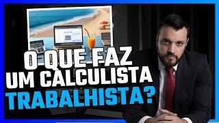 O que faz um calculista trabalhista? (e como faturar fazendo cálculos)