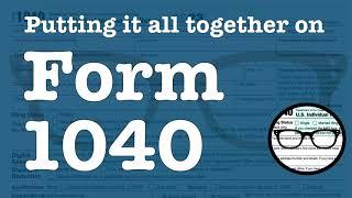 Your taxes: Putting it all together on Form 1040